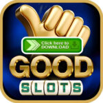 GOOD SLOTS OFFICIAL APK DOWNLOAD | GOOD SLOTS APP | GOOD SLOTS GAME NEW | GOOD SLOTS GAME DOWNLOAD |
